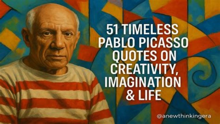 45 Pablo Picasso Quotes on Art, Creativity, Success, and Life